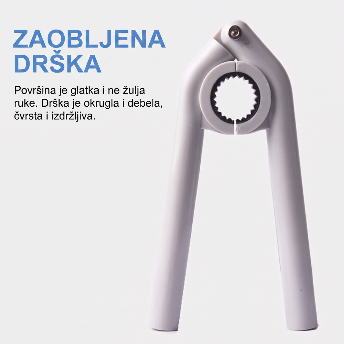 Zaobljena drska ne zulja ruke