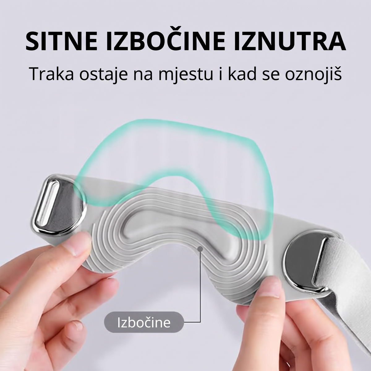 Sitne izbočine iznutra — traka ostaje na mjestu